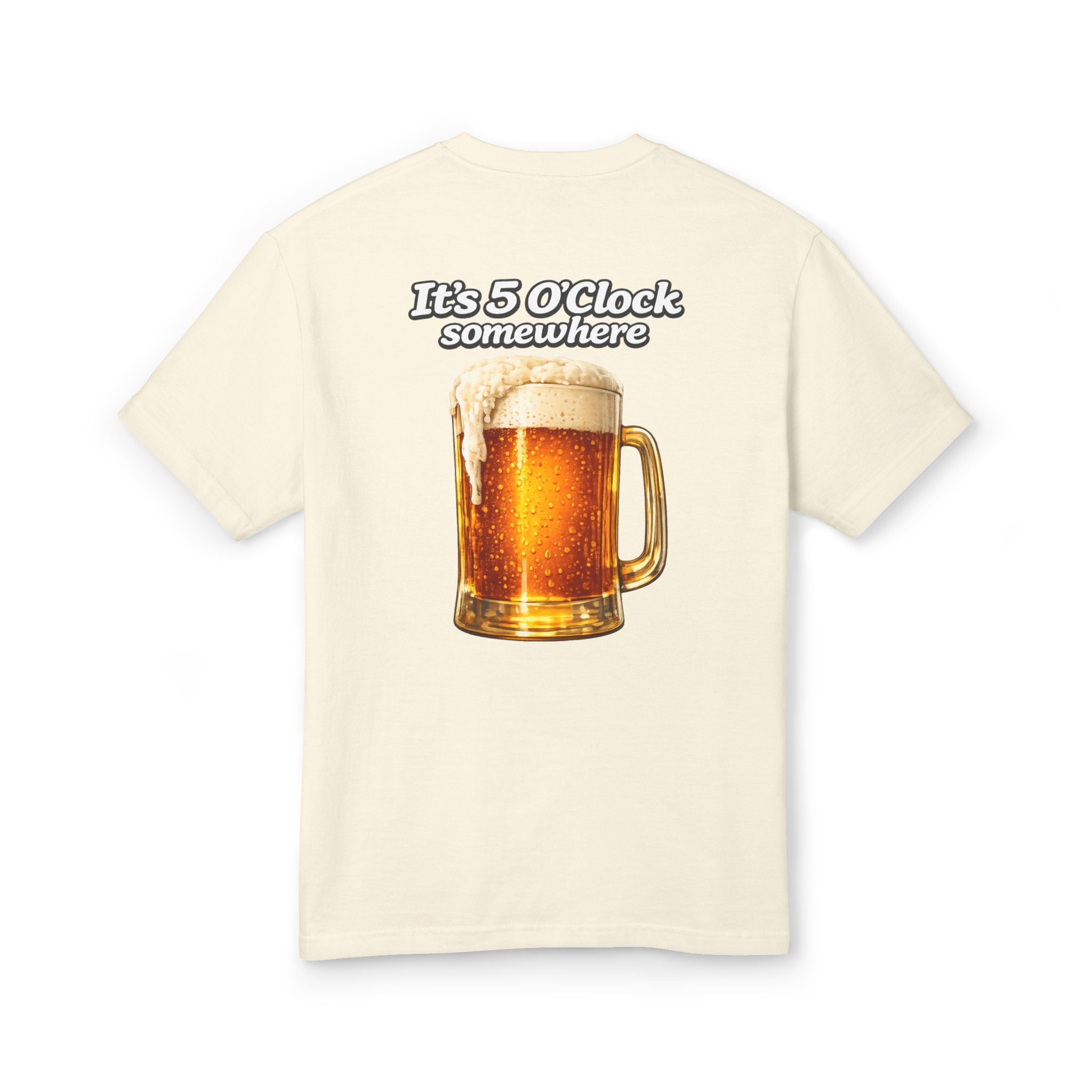 "5 O'clock somewhere" Tee
