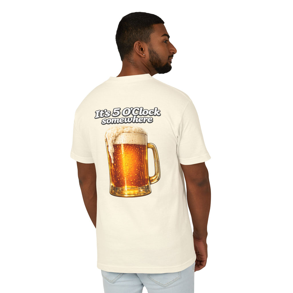 "5 O'clock somewhere" Tee